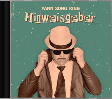 Yann Song King - Hinweisgeber - CD handsigniert