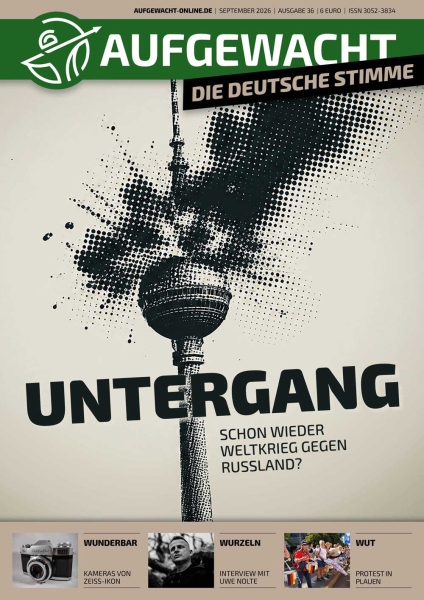 AUFGEWACHT 9/26 – Untergang: Schon wieder Krieg gegen Russland?